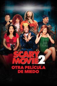 Scary Movie 2: Otra película de miedo