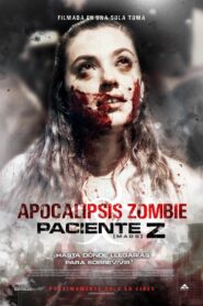 Apocalipsis Zombie: Paciente Z
