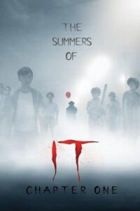The Summers of It – Chapter One: You’ll Float Too