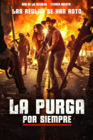 La Purga Por Siempre